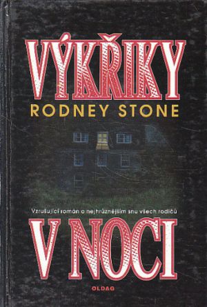 Výkřiky v noci od Rodney Stone