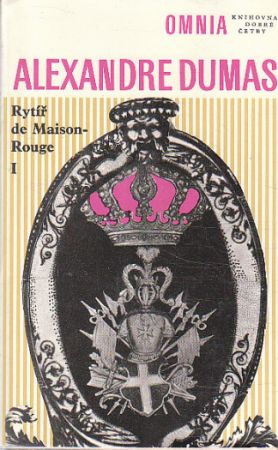 Rytíř de Maison-Rouge I. od Alexandre Dumas, st.