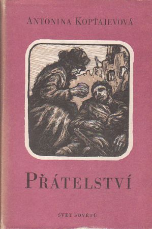 Přátelství od Antonina Dmitrijevna Kopťajeva