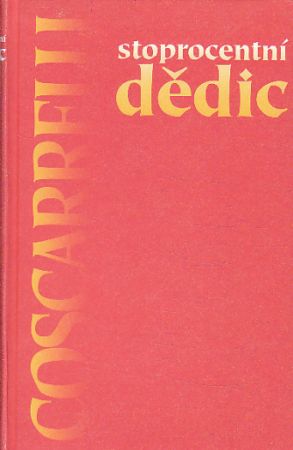 Stoprocentní dědic od Kate Coscarelli