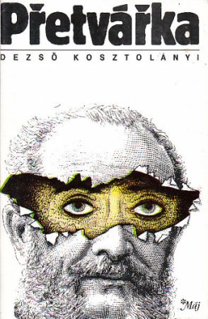 Přetvářka od Dezső Kosztolányi