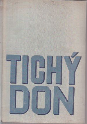 Tichý Don I od Michail Alexandrovič Šolochov