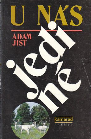 U nás jediné od Adam Jist