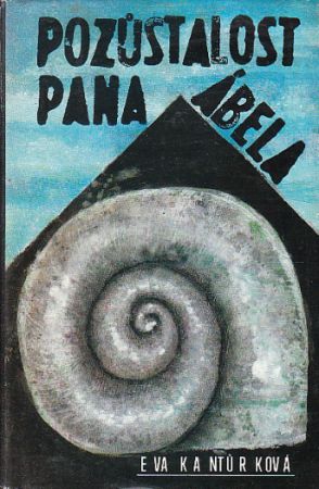 Pozůstalost pana Ábela od Eva Kantůrková