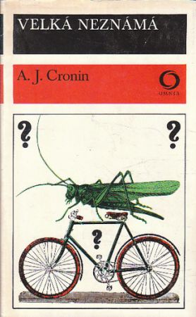 Velká neznámá od Archibald Joseph Cronin