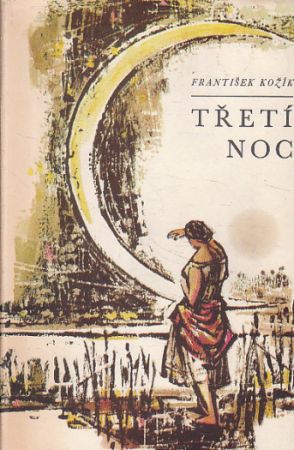 Třetí noc od František Kožík