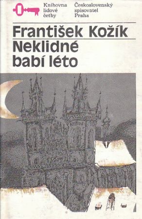Neklidné babí léto od František Kožík