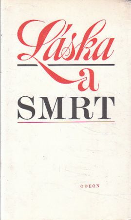 Láska a smrt od František Halas....
