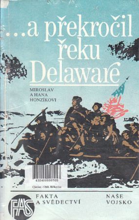 ... a překročil řeku Delaware od Miroslav Honzík