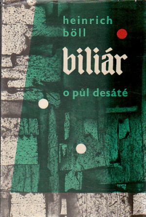 Biliár o půl desáté od Heinrich Böll