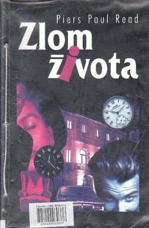 Zlom života od Piers Paul Read