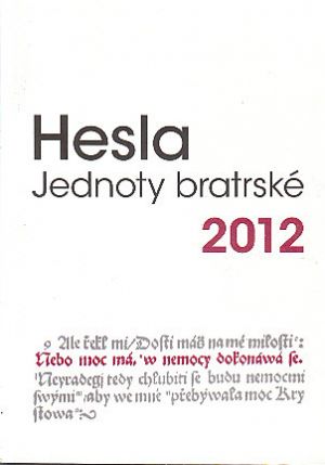 Hesla Jednoty bratrské  2012 