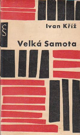 Velká samota od Ivan Kříž.
