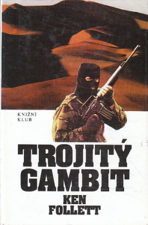 Trojitý gambit od  Ken Follett