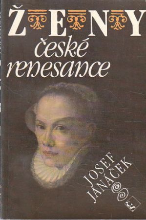 Ženy české renesance od Josef Janáček