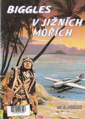 Biggles v jižních mořích od William Earl Johns