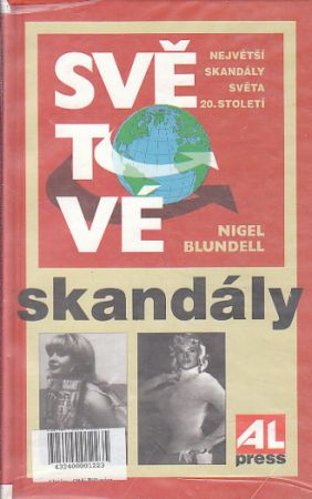 Světové skandály od Nigel Blundell