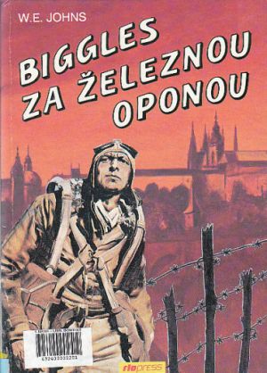 Biggles za železnou oponou od William Earl Johns