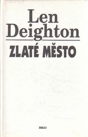 Zlaté město od Len Deighton