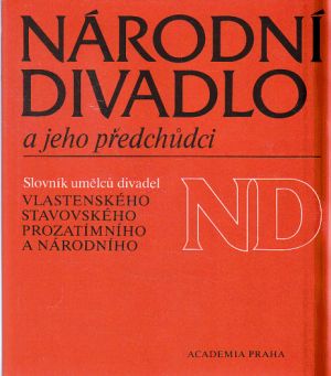 Národní divadlo a jeho předchůdci od * antologie