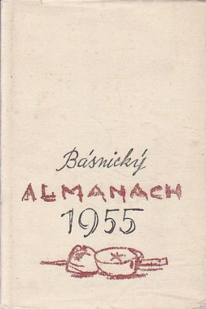Básnický almanach 1955 od Lumír Čivrný