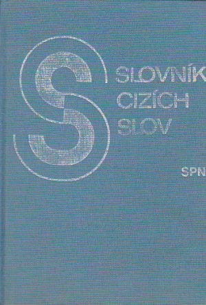 Slovník cizích slov od Lumír Klimeš