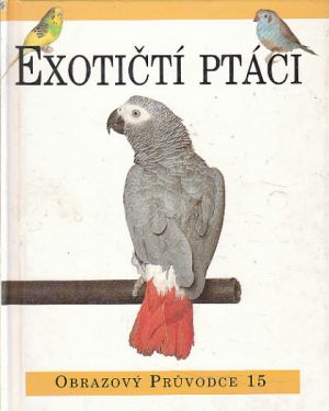 Exotičtí ptáci od kolektiv autorů