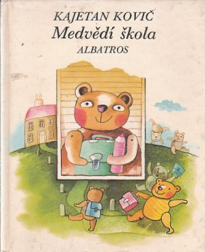 Medvědí škola od Kajetán Kovič