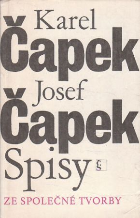 Ze společné tvorby od Karel Čapek, Josef Čapek