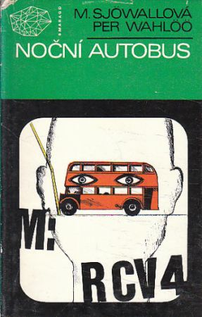 Noční autobus od Per Wahlöö, Maj Sjöwall