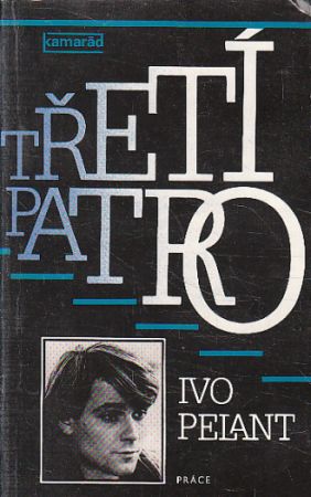 Třetí patro od Ivo Pelant