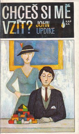 Chceš si mě vzít? od John Updike   KAPKA