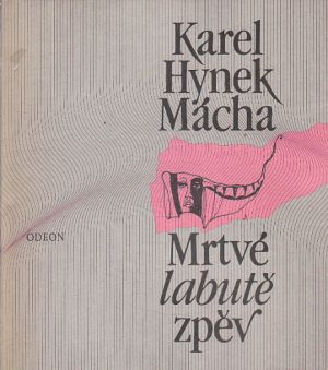 Mrtvé labutě zpěv od Karel Hynek Mácha