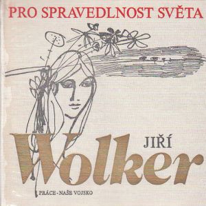 Pro spravedlnost světa od Jiří Wolker