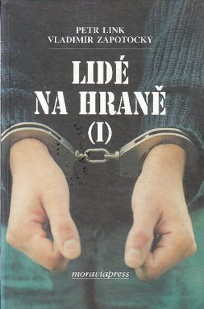 Lidé na hraně (I) od Vladimír Zápotocký, Petr Link
