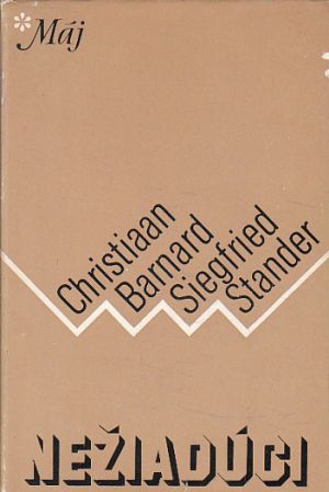 Nežiadúci od Christiaan Barnard, Siegfried Stander