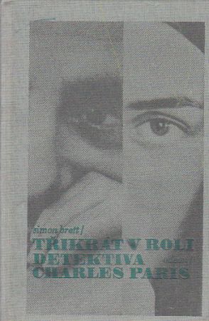 Třikrát v roli detektiva Charles Paris od Simon Brett
