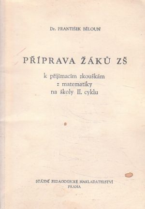 Příprava žáků ZŠ k přijímacím zkouškám z matematiky na školy II. cyklu