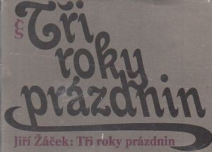 Tři roky prázdnin od Jiří Žáček