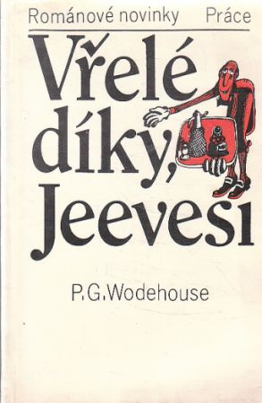 Vřelé díky, Jeevesi od Pelham Grenville Wodehouse
