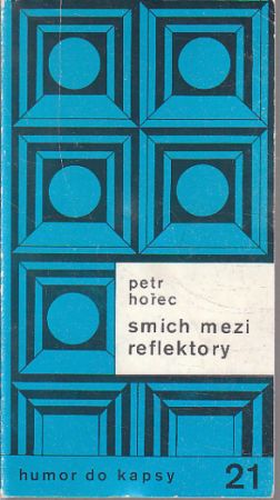 Smích mezi reflektory od Petr Hořec