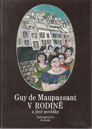 V rodině a jiné povídky od Guy de Maupassant