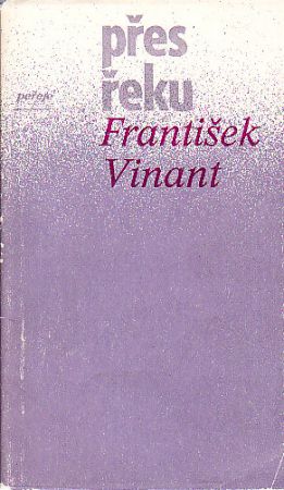 Přes řeku od František Vinant