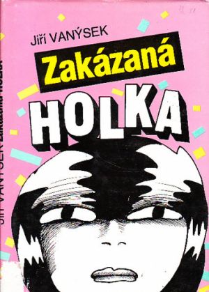 Zakázaná holka od Jiří Vanýsek