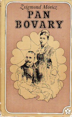 Pan Bovary od Zsigmond Móricz