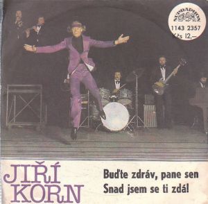 Jiří Korn - Buďte zdráv, pane sen, Snad jsem se ti zdál