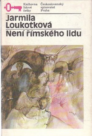 Není římského lidu od Jarmila Loukotková
