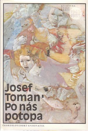 Po nás potopa od Josef Toman