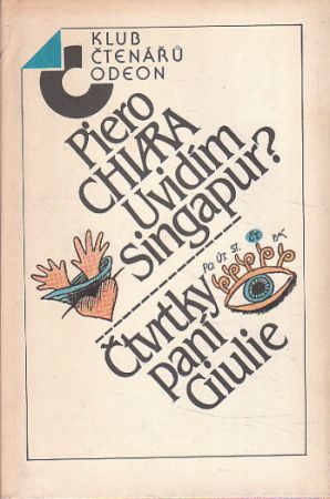 Uvidím Singapur? / Čtvrtky paní Giulie od Piero Chiara