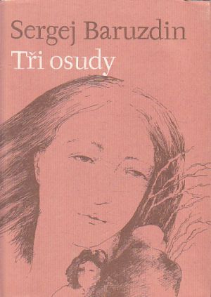 Tři osudy od Sergej Baruzdin